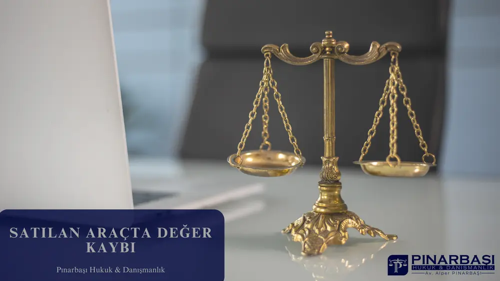 Satılan Araçta Değer Kaybı: Aracınızı Satsanız Bile Hakkınız Devam Ediyor