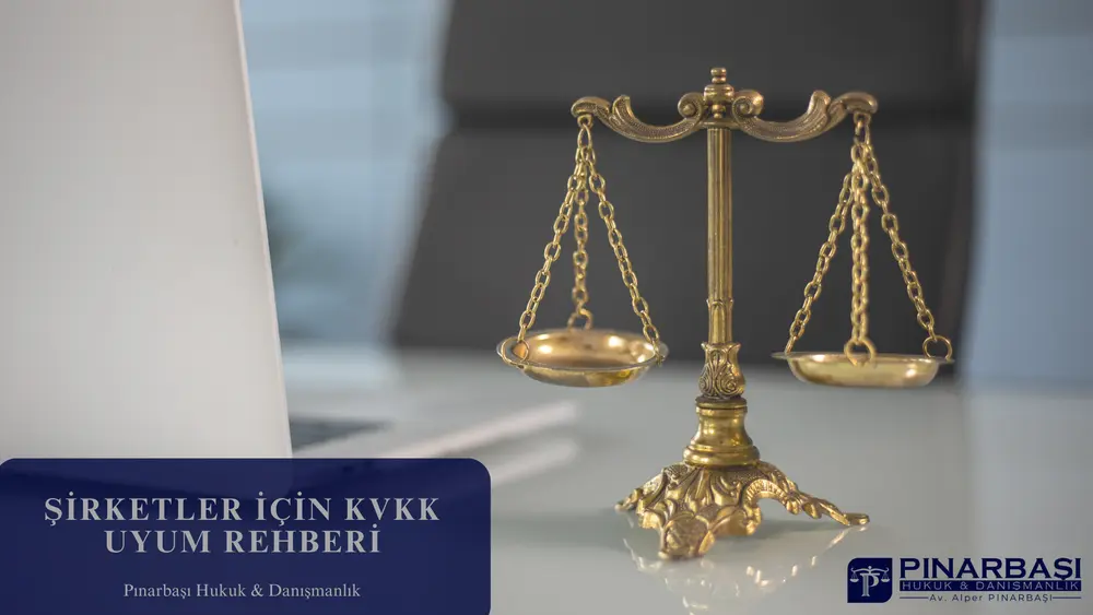 Şirketler için KVKK Uyum Rehberi