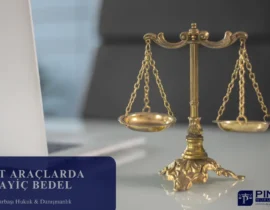 Pert Araçlarda Rayiç Bedel Uyuşmazlıkları