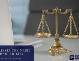 Karşılıksız Çek Nasıl Tahsil Edilir?