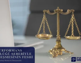 Performans Düşüklüğü Nedeniyle İş Sözleşmesinin Feshi
